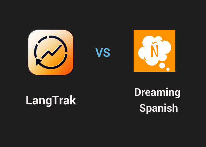 LangTrak and Dreaming Spanish comparison